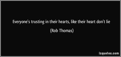 Rob Thomas's quote