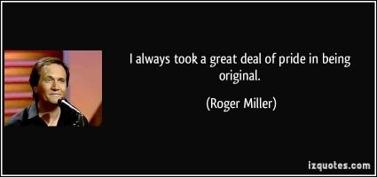 Roger Miller's quote #2