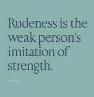 Rudeness quote #2