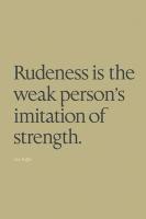 Rudeness quote #2