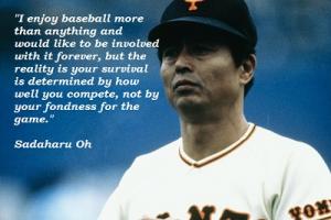 Sadaharu Oh's quote #2