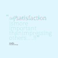 Self-Satisfaction quote #2