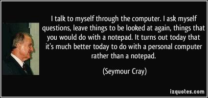 Seymour Cray's quote #3