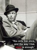 Sinatra quote #2