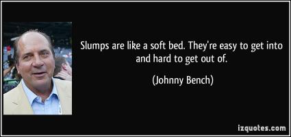 Slumps quote #1