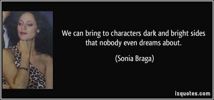 Sonia Braga's quote #3
