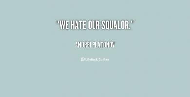 Squalor quote #1