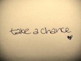 Take A Chance quote #2