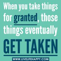 Taking Things For Granted quote #1