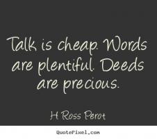 Talk Is Cheap quote #2