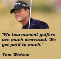 Tom Watson's quote #4
