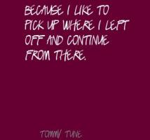 Tommy Tune's quote #2