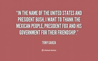 Tony Garza's quote #1
