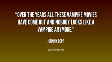 Vampire Movies quote #2