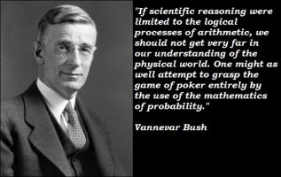 Vannevar Bush's quote #3