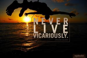 Vicariously quote #2