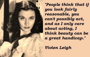 Vivien Leigh's quote