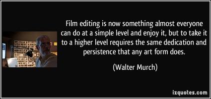 Walter Murch's quote #5