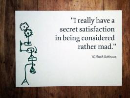 William Heath Robinson's quote #1